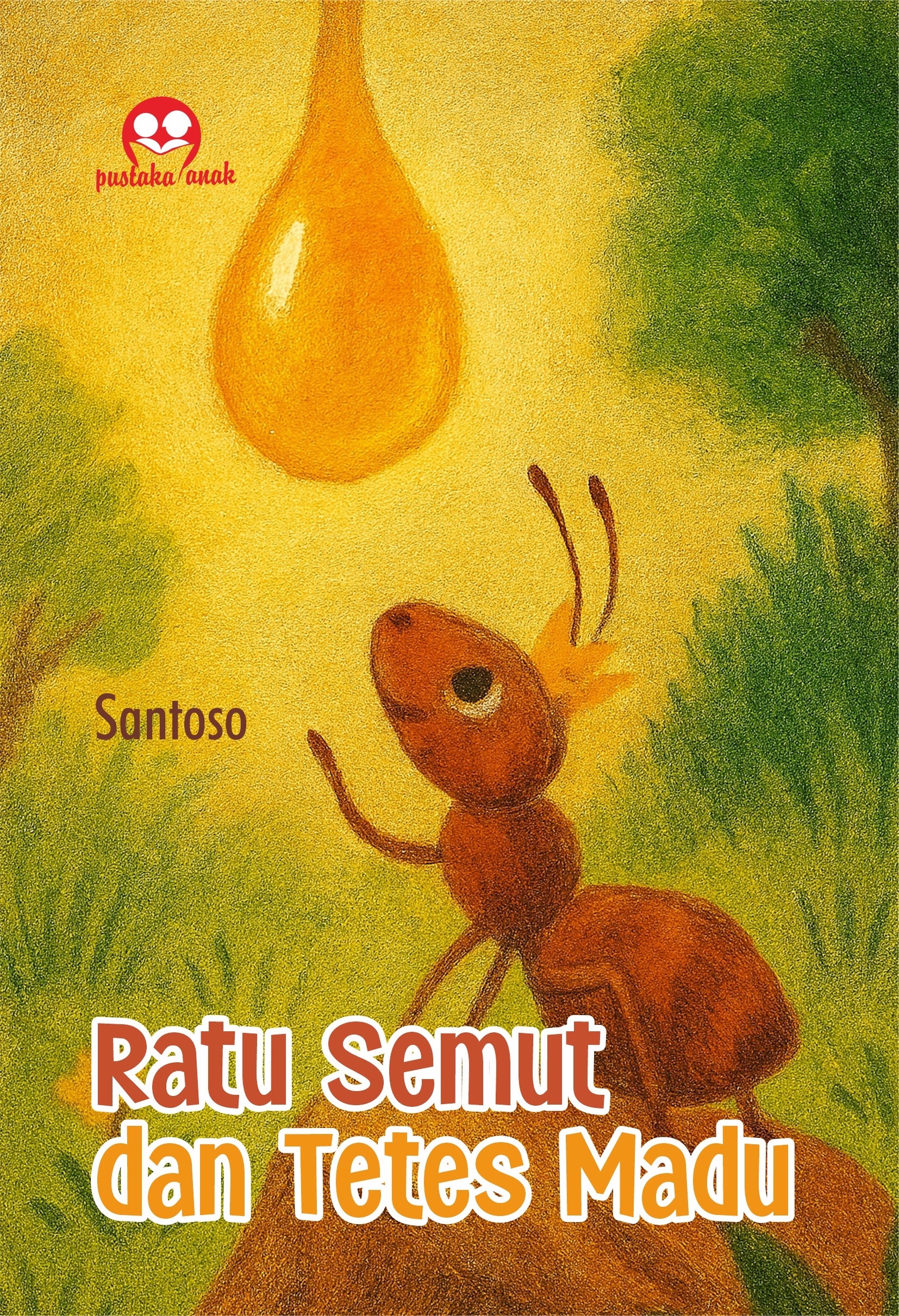 Ratu Semut dan Tetes Madu_R
