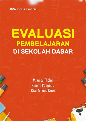 Evaluasi Pembelajaran di Sekolah Dasar